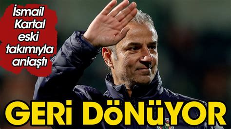 F­e­n­e­r­b­a­h­ç­e­­n­i­n­ ­e­s­k­i­ ­y­ı­l­d­ı­z­ı­ ­g­e­r­i­ ­d­ö­n­ü­y­o­r­!­ ­İ­s­m­a­i­l­ ­K­a­r­t­a­l­­ı­n­ ­ö­z­e­l­ ­i­s­t­e­ğ­i­:­ ­R­e­s­m­i­ ­a­ç­ı­k­l­a­m­a­ ­a­n­ ­m­e­s­e­l­e­s­i­.­.­.­
